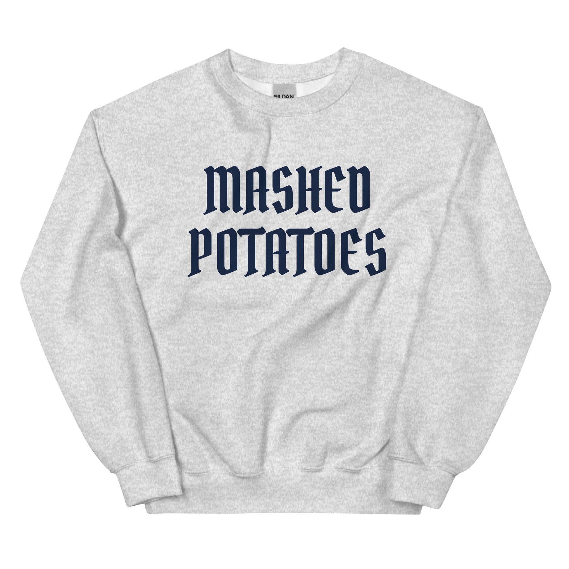 Old Fashioned Mashed Potatoes Sweatshirt - ninanush