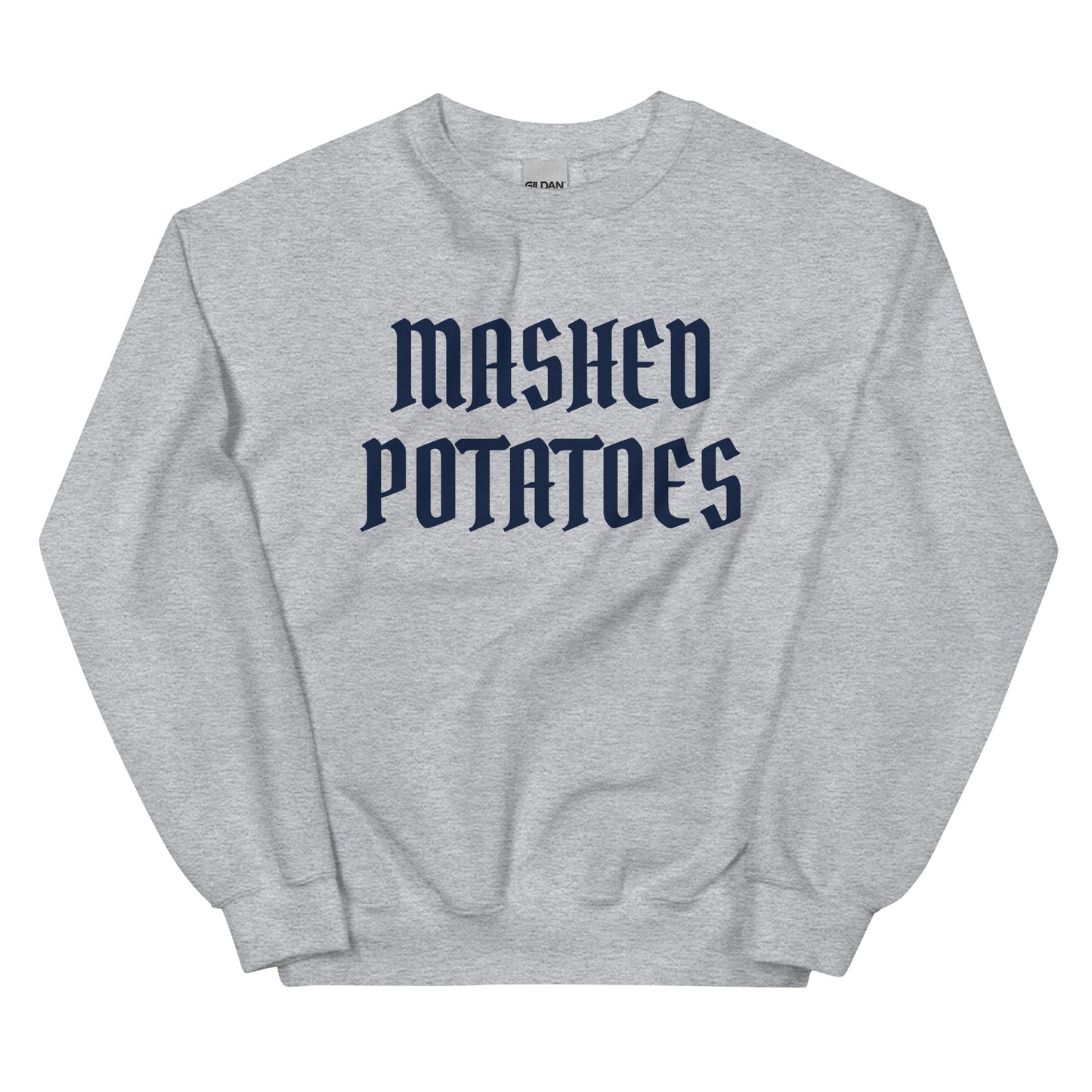 Old Fashioned Mashed Potatoes Sweatshirt - ninanush