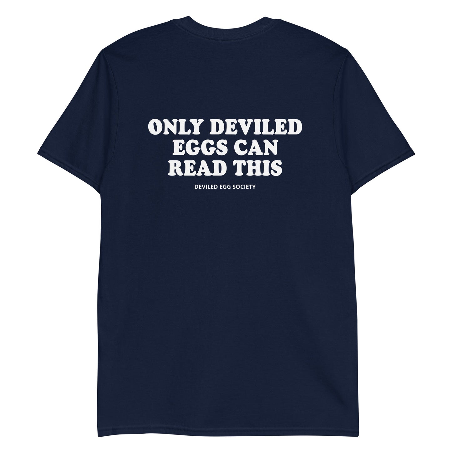 Only Deviled Eggs Can Read This T-Shirt - ninanush