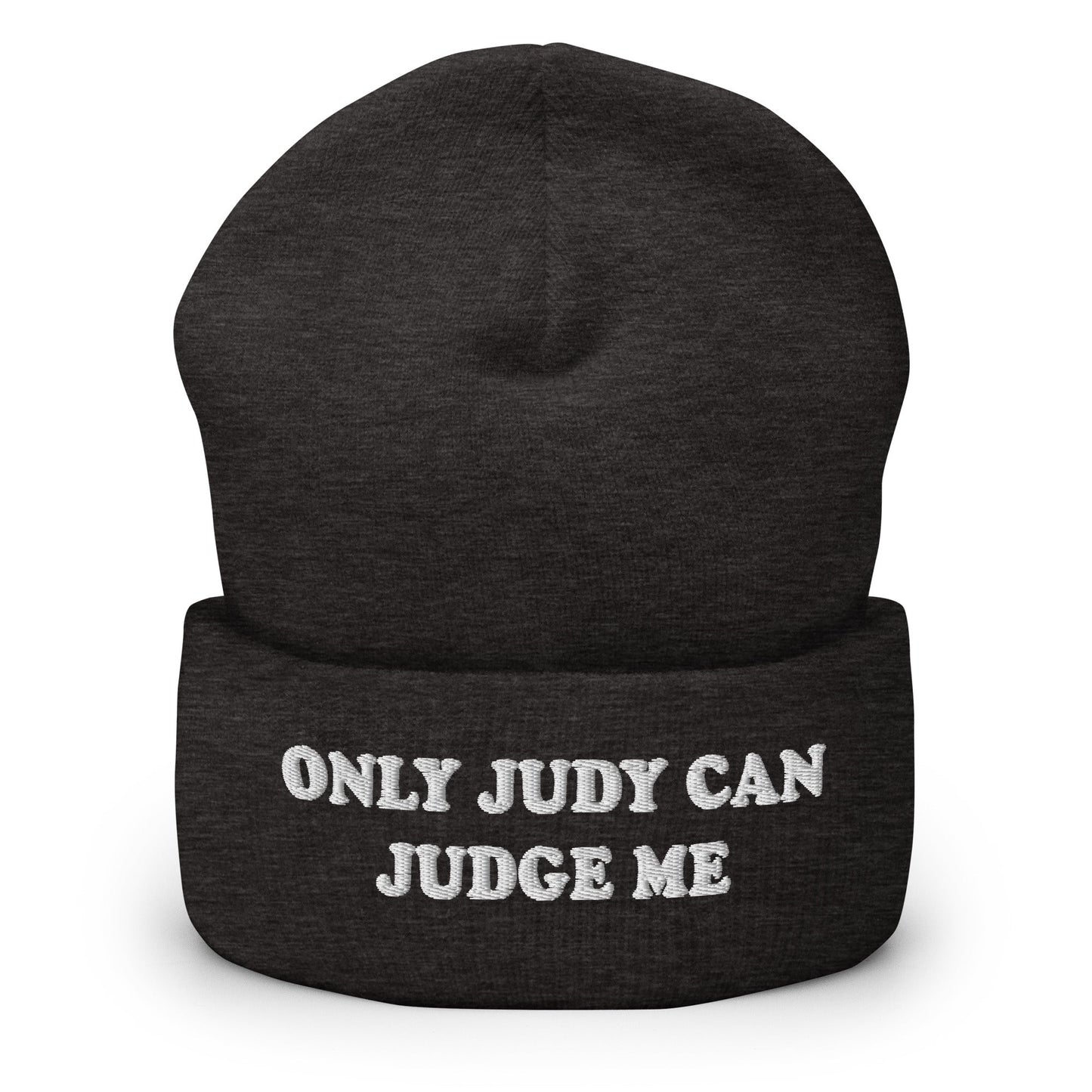 Only Judy Can Judge Me Cuffed Beanie - ninanush