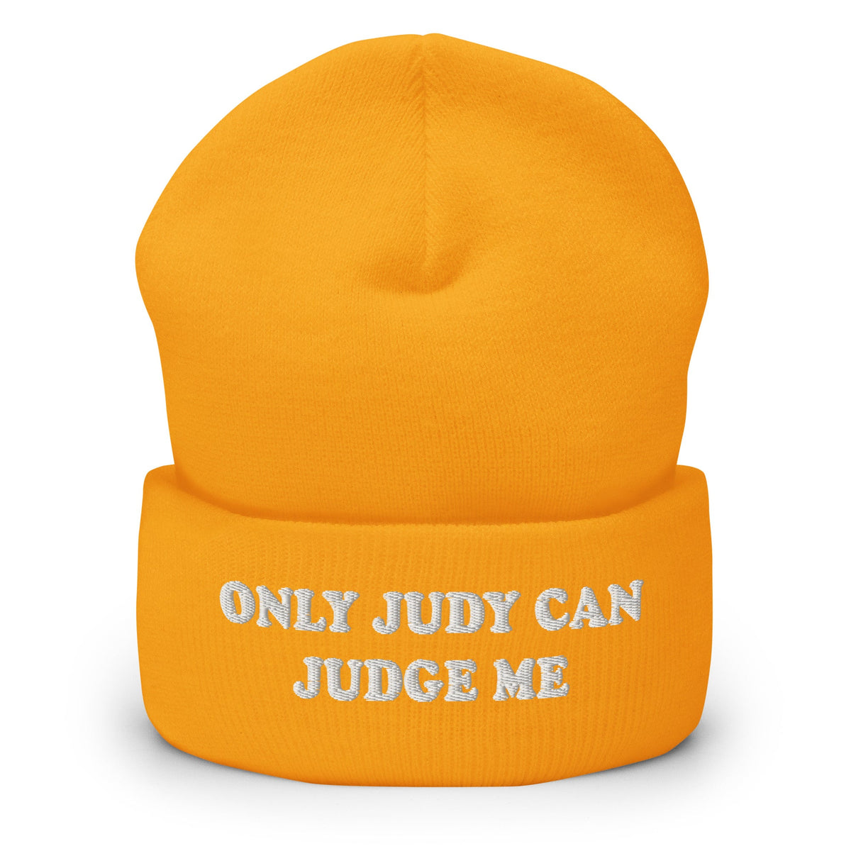 Only Judy Can Judge Me Cuffed Beanie - ninanush