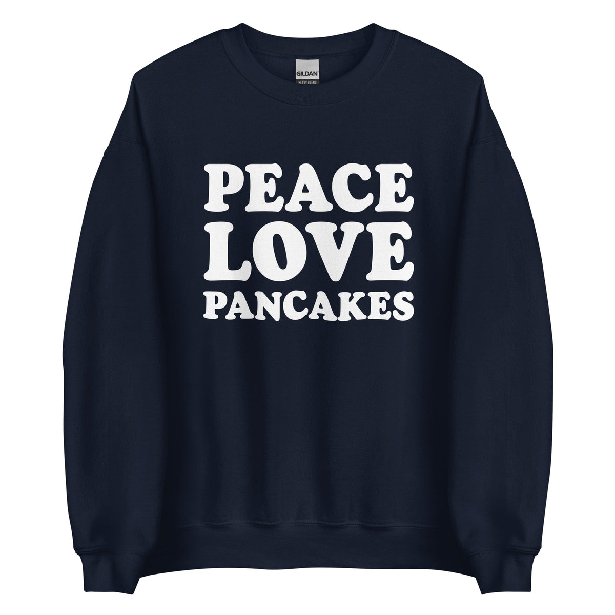 Peace Love Pancakes Sweatshirt - ninanush