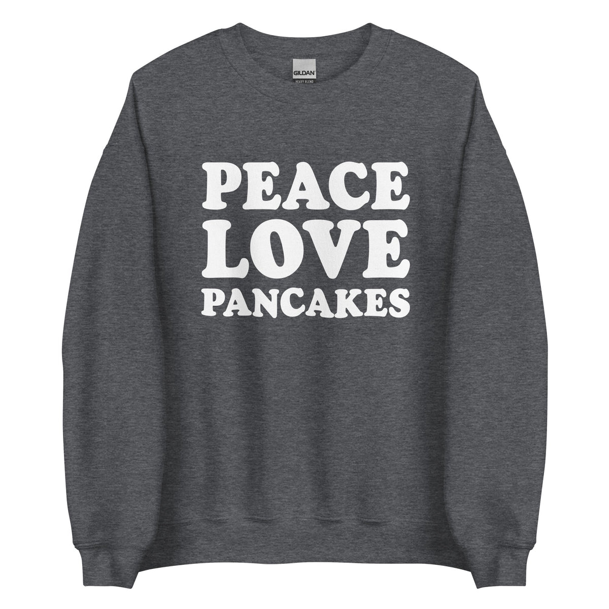 Peace Love Pancakes Sweatshirt - ninanush