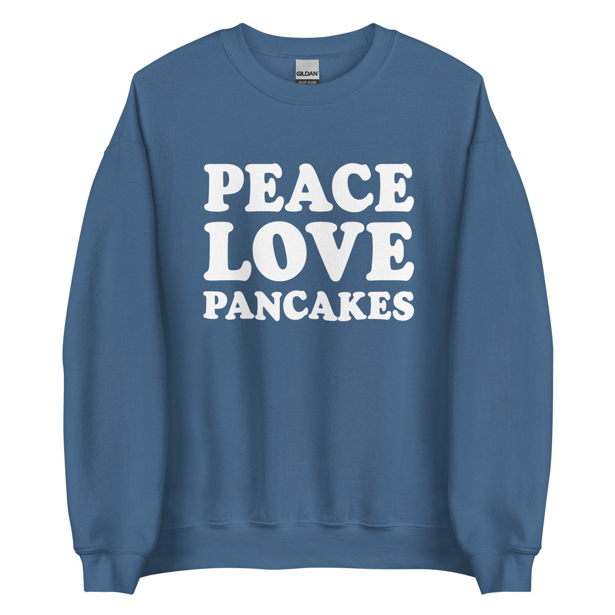 Peace Love Pancakes Sweatshirt - ninanush