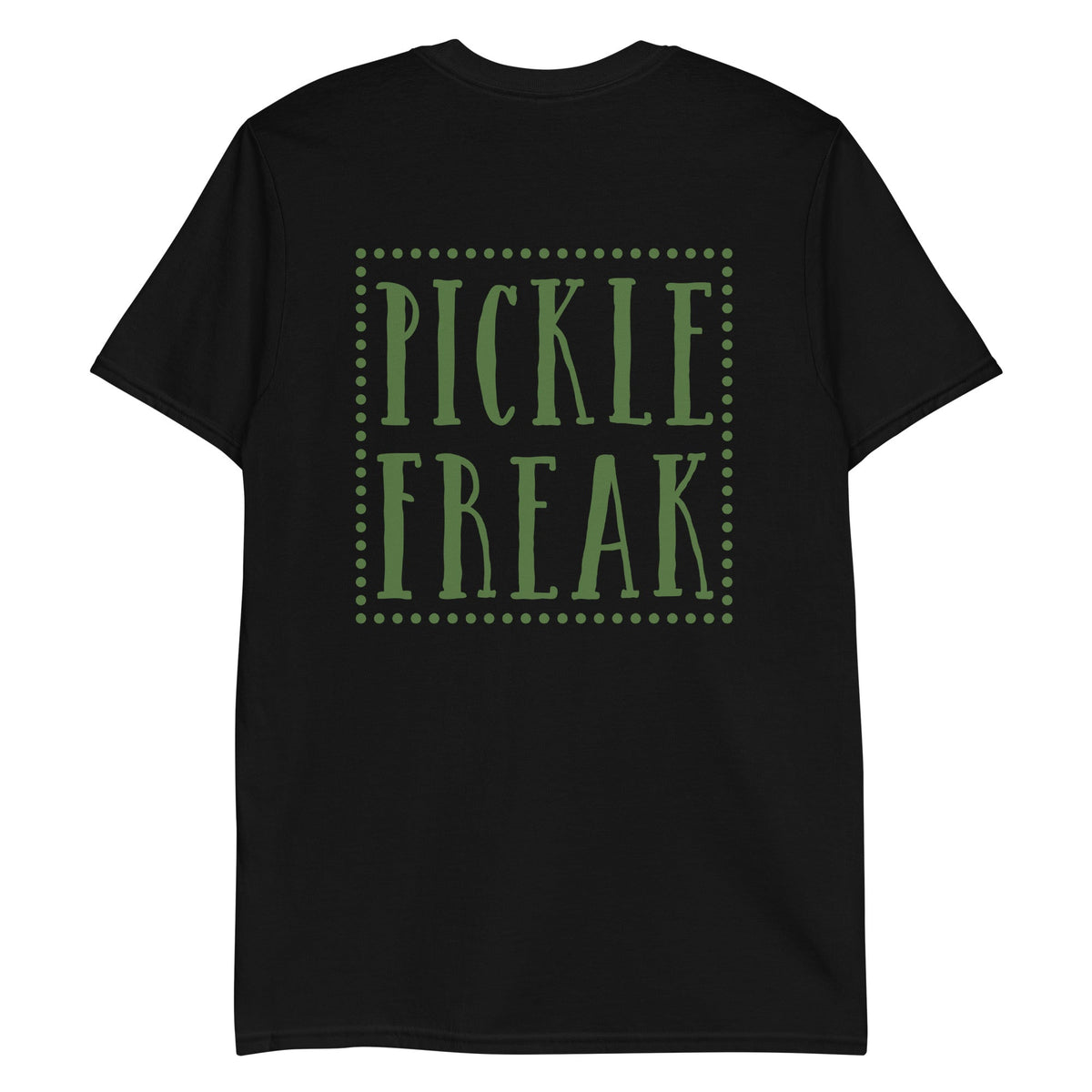 Pickle Freak T-Shirt - Front and Back - ninanush