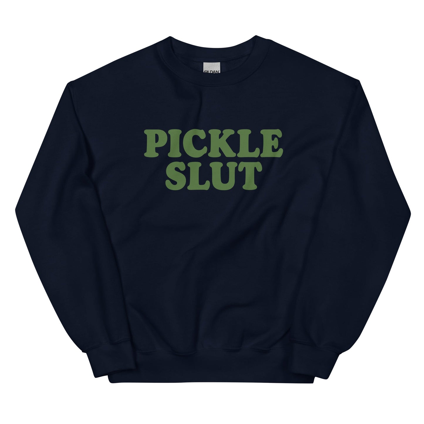 Pickle Slut Sweatshirt - ninanush