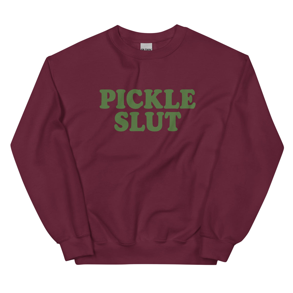 Pickle Slut Sweatshirt - ninanush
