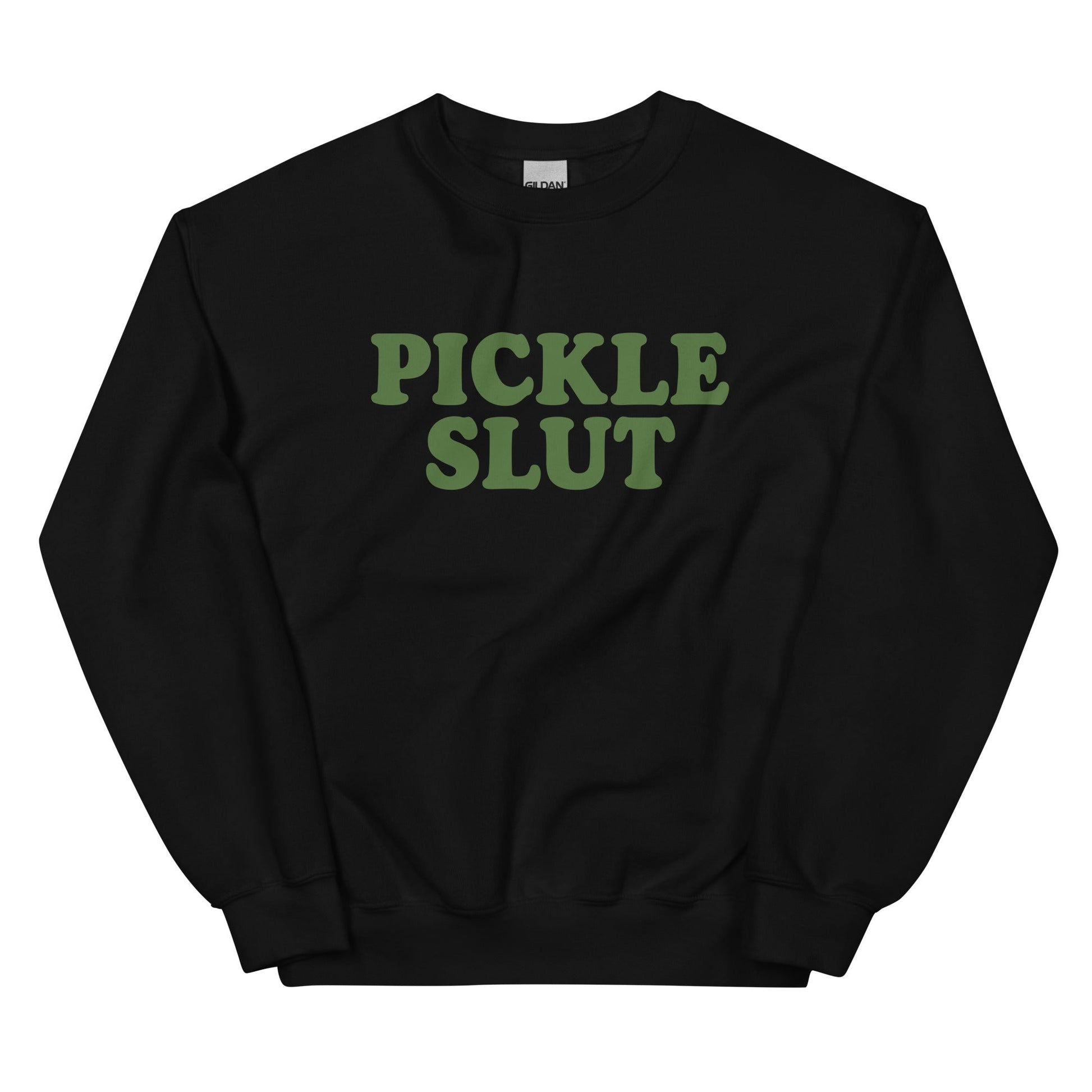 Pickle Slut Sweatshirt - ninanush