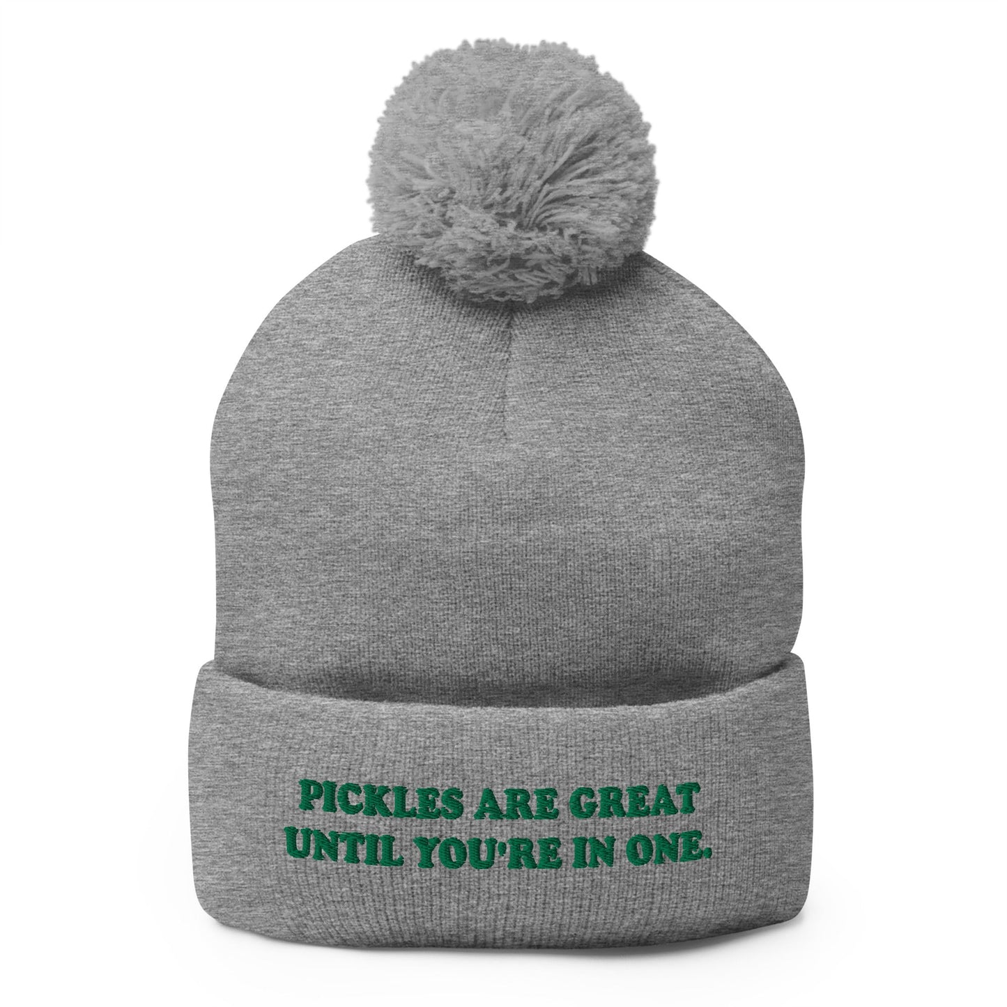 Pickles Are Great Until You're In One Beanie - ninanush