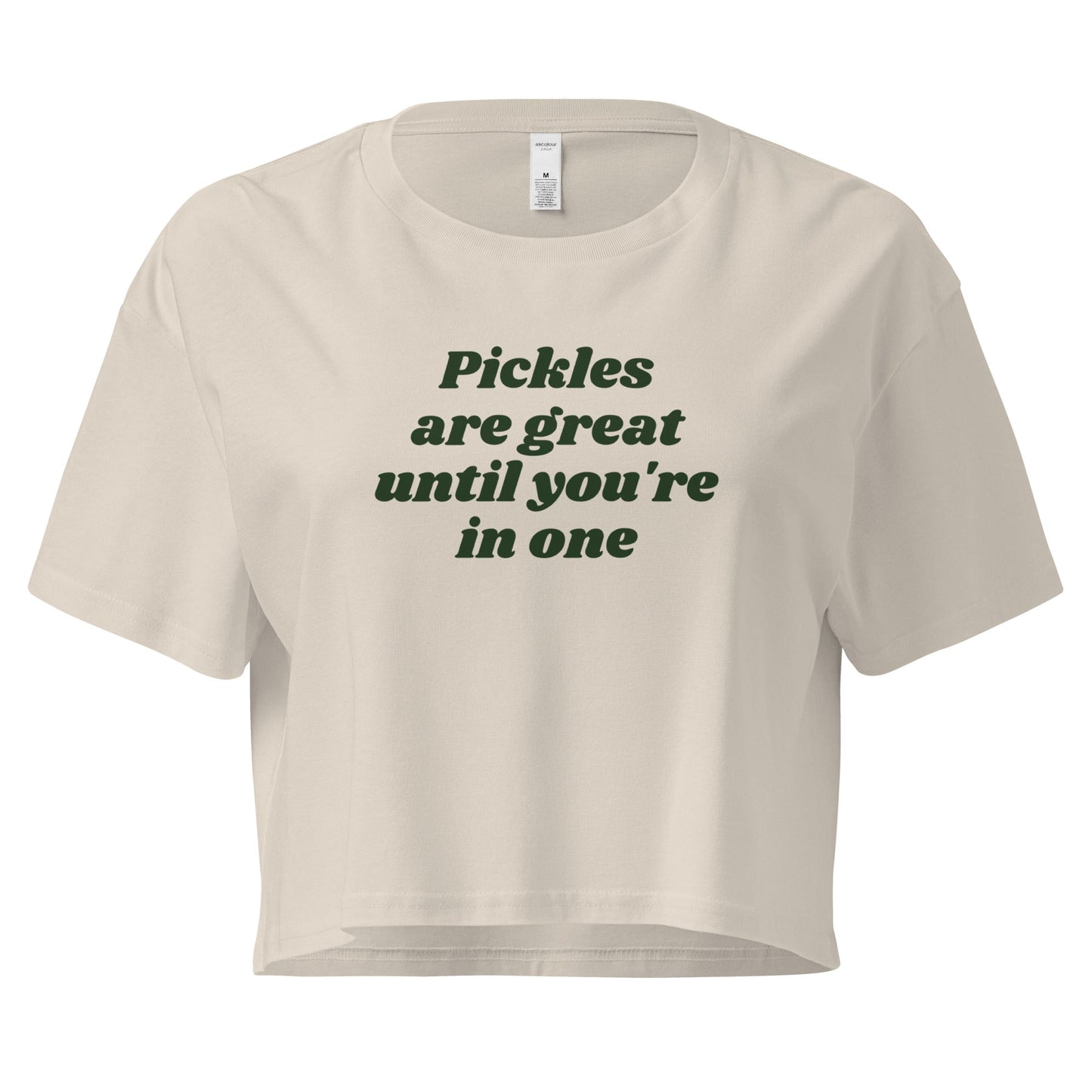 Pickles Are Great Until You're in One Crop Top - ninanush