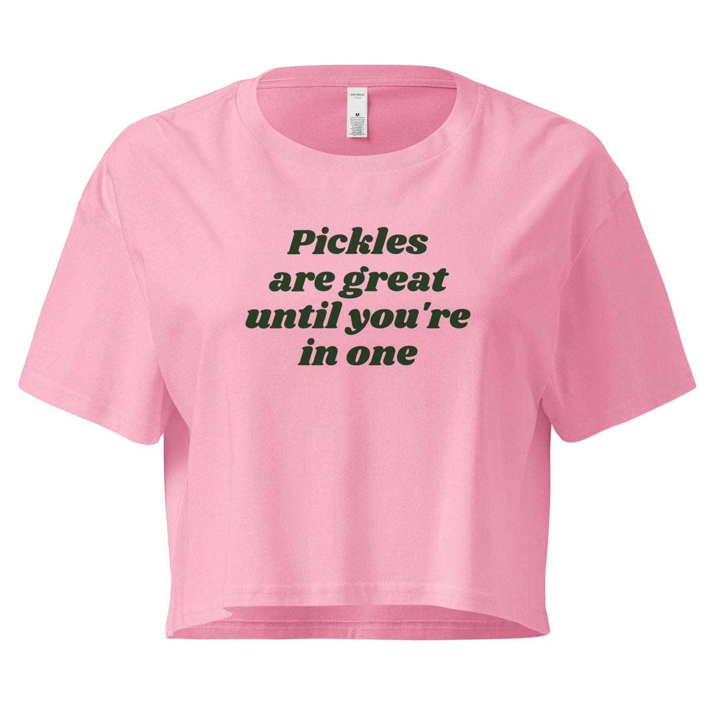 Pickles Are Great Until You're in One Crop Top - ninanush