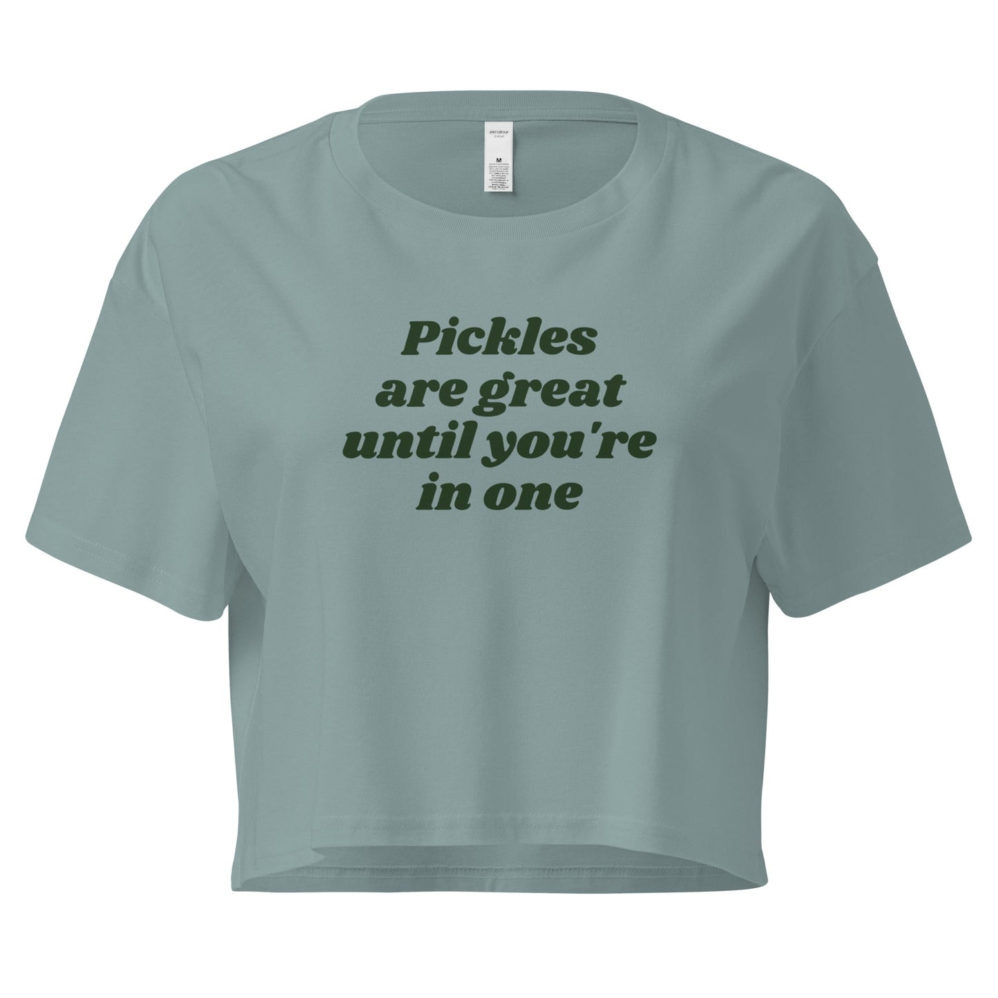 Pickles Are Great Until You're in One Crop Top - ninanush
