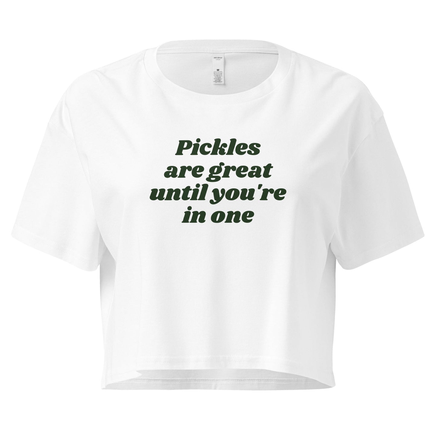 Pickles Are Great Until You're in One Crop Top - ninanush