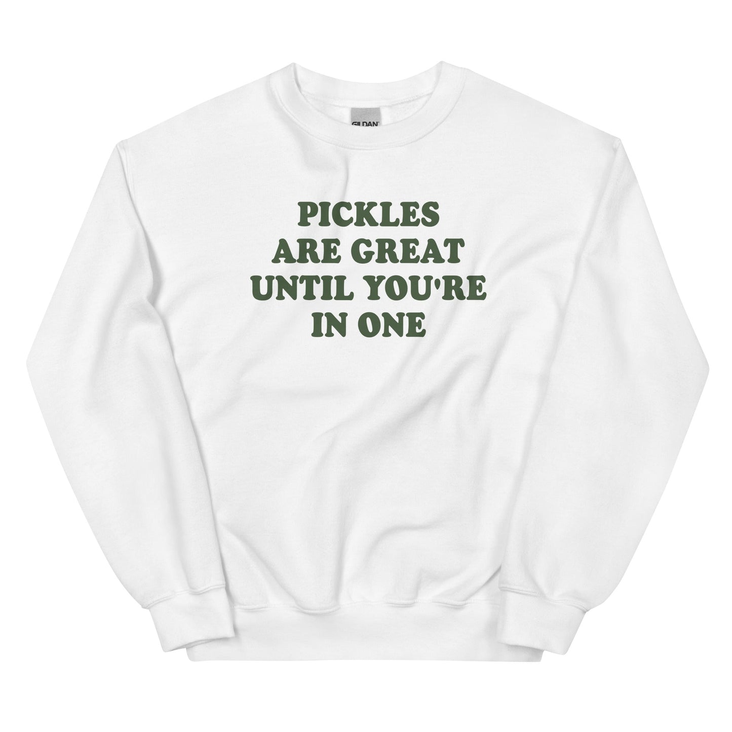 Pickles Are Great Until You're In One Sweatshirt - ninanush
