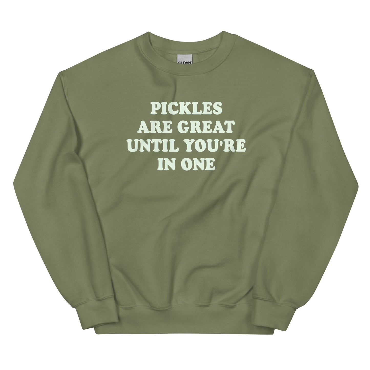 Pickles Are Great Until You're In One Sweatshirt - ninanush