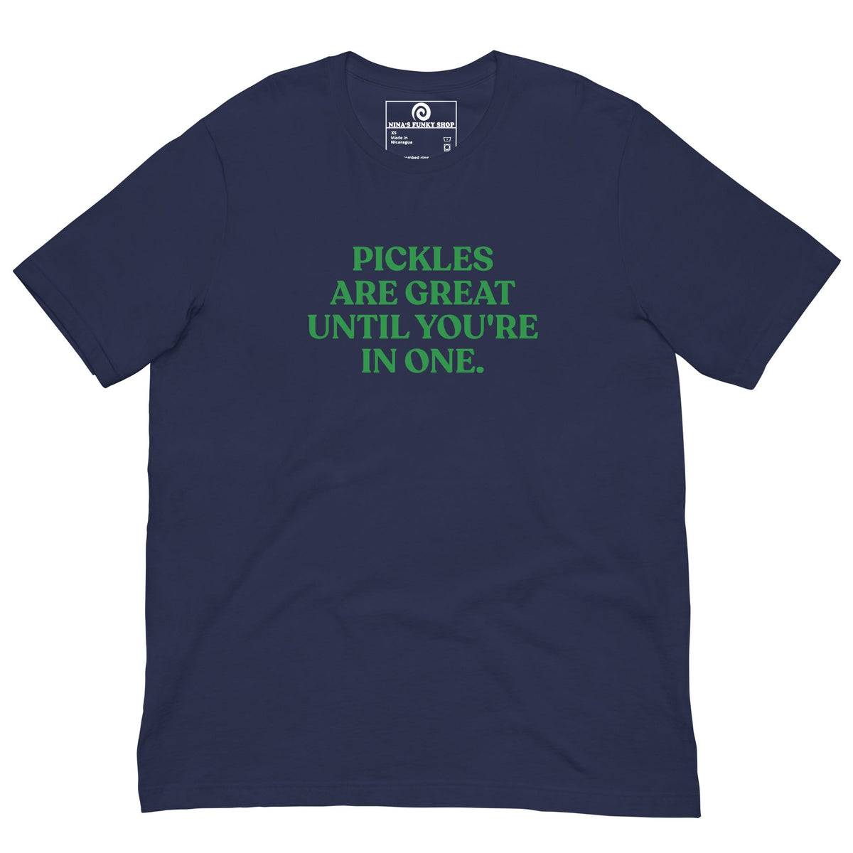 Pickles Are Great Until You're In One T-Shirt - Colorful - ninanush