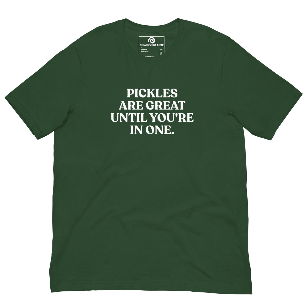Pickles Are Great Until You're In One T-Shirt - Colorful - ninanush