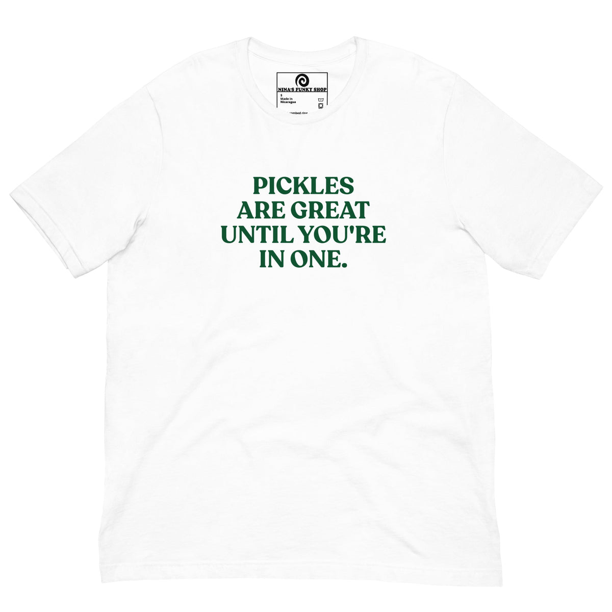 Pickles Are Great Until You're In One T-Shirt - Colorful - ninanush
