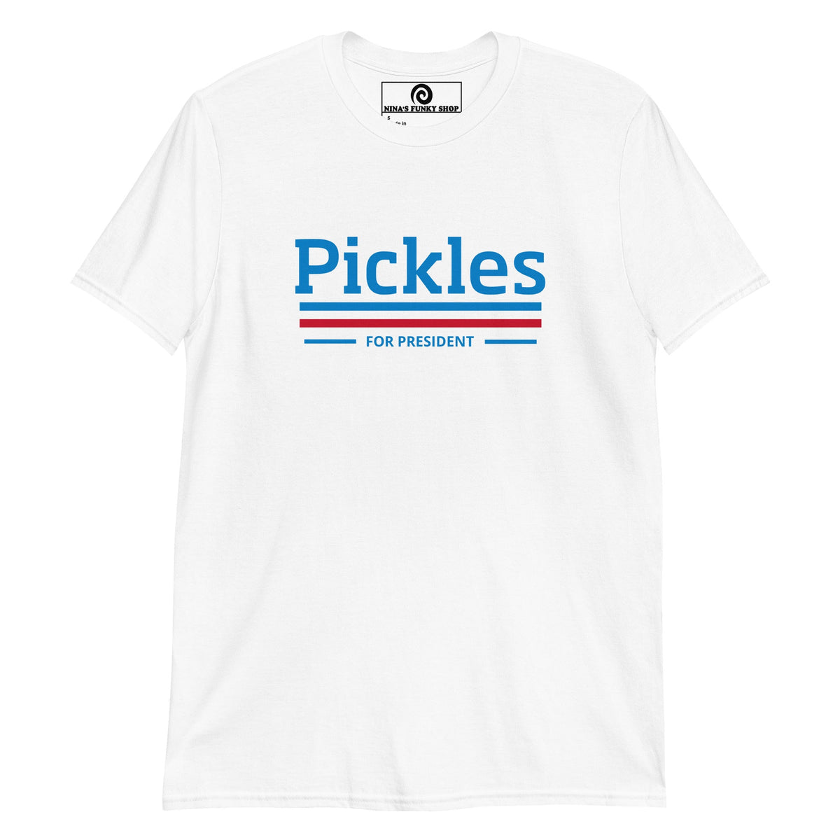 Pickles For President T-Shirt - ninanush