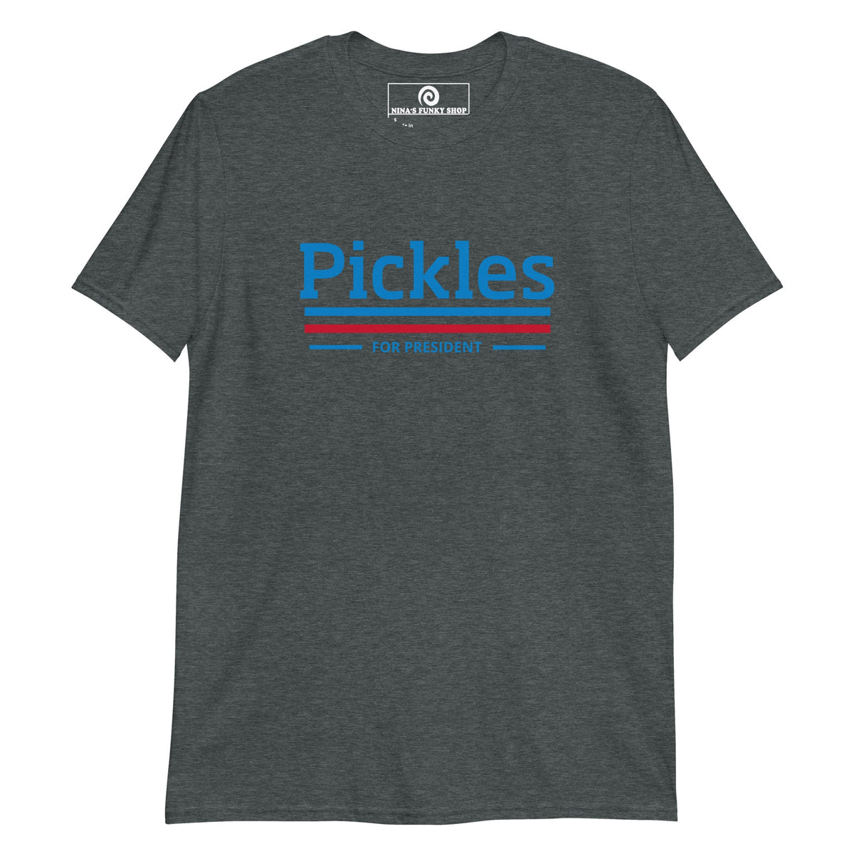 Pickles For President T-Shirt - ninanush