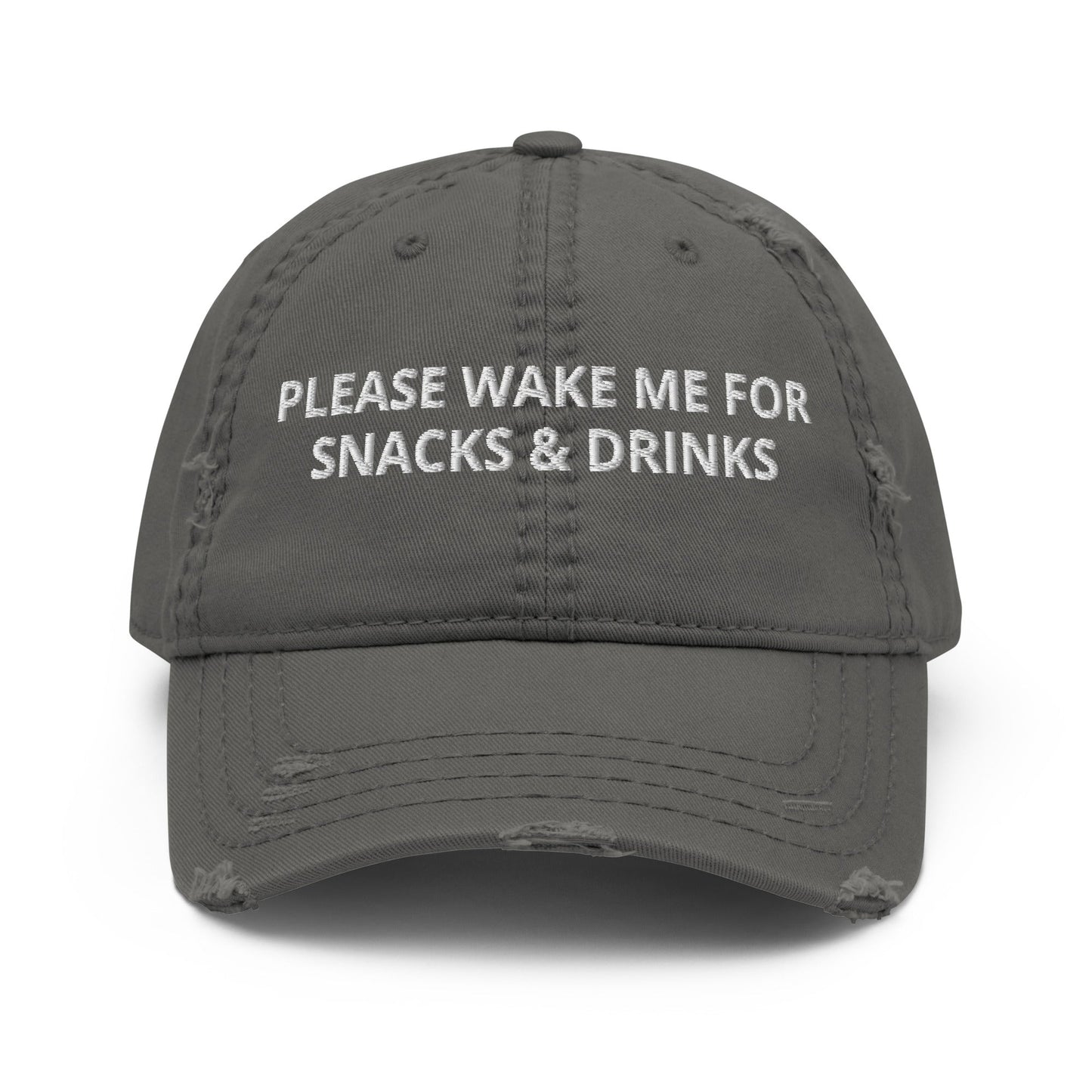 Please Wake Me For Snacks & Drinks Distressed Dad Hat - ninanush