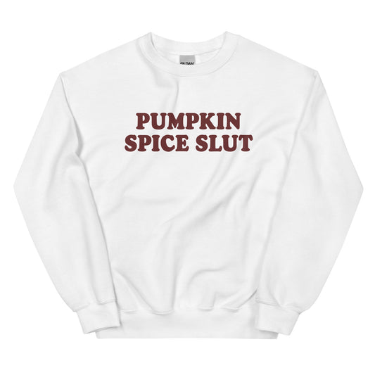 Pumpkin Spice Slut Sweatshirt - ninanush