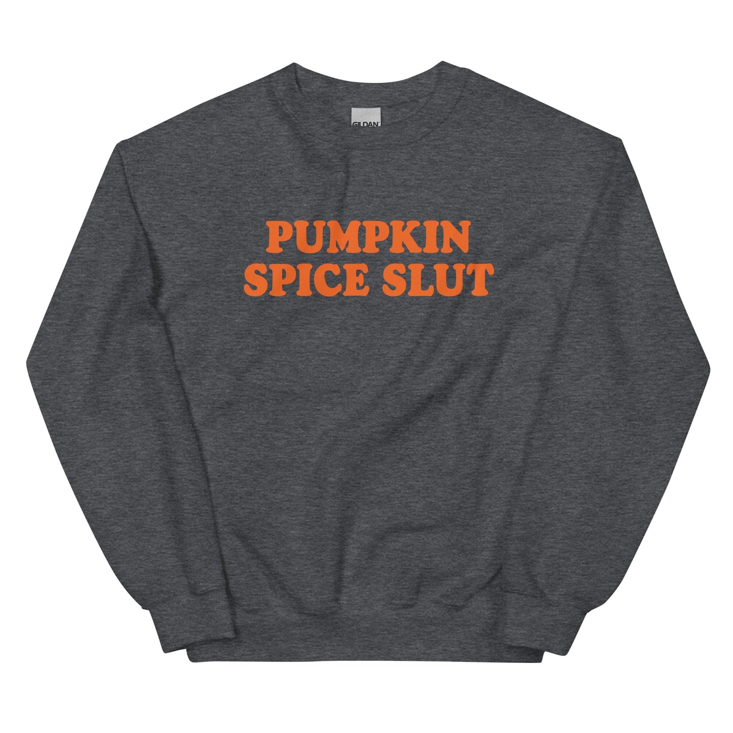 Pumpkin Spice Slut Sweatshirt - ninanush