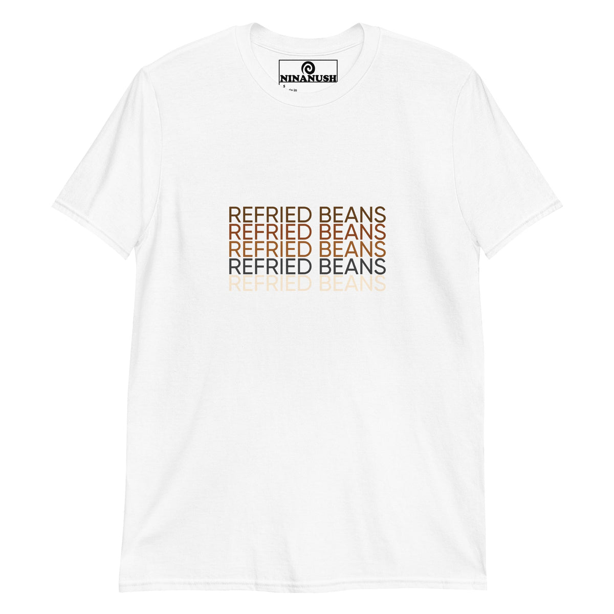 Refried Beans T-Shirt - ninanush