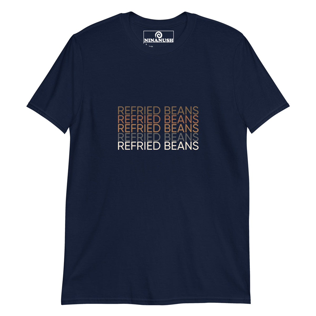 Refried Beans T-Shirt - ninanush