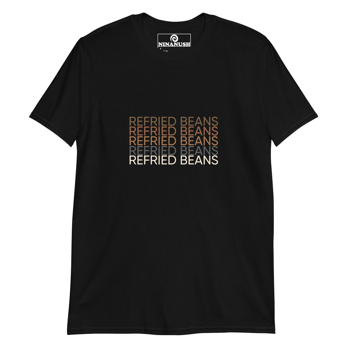Refried Beans T-Shirt - ninanush