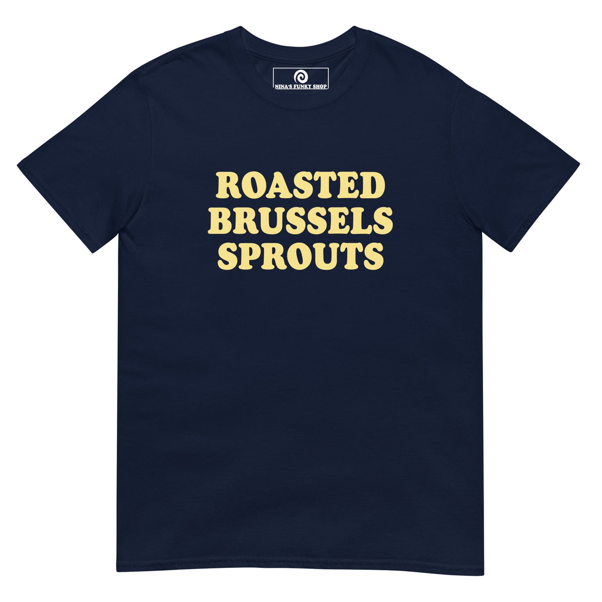 Roasted Brussels Sprouts T-Shirt - ninanush