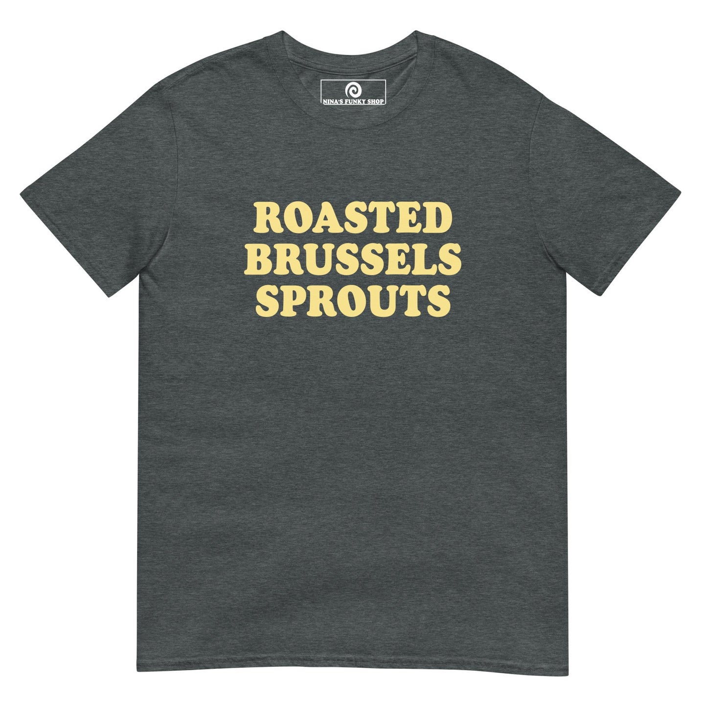 Roasted Brussels Sprouts T-Shirt - ninanush