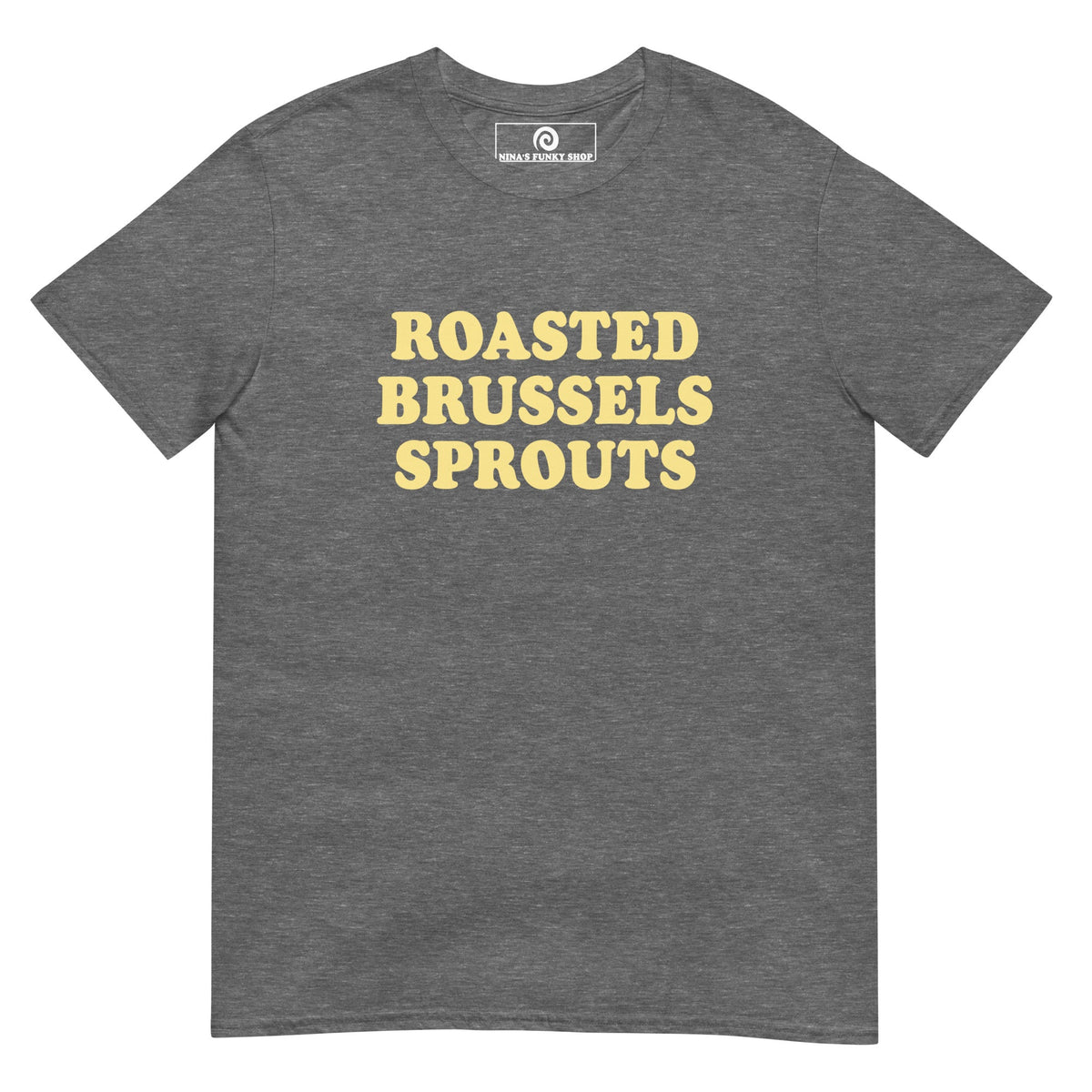 Roasted Brussels Sprouts T-Shirt - ninanush