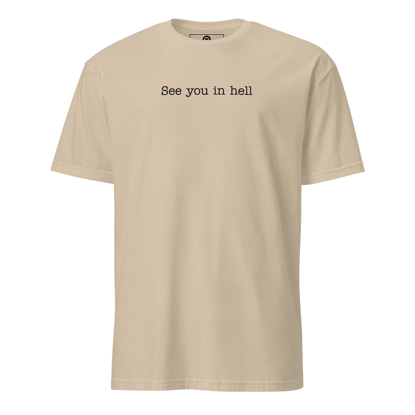 See You In Hell T-Shirt - ninanush