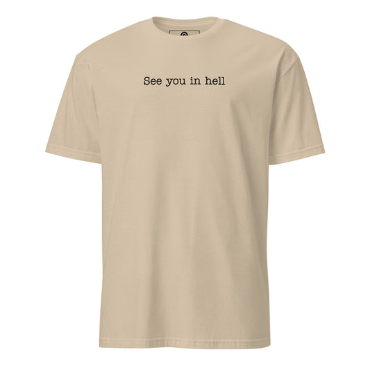 See You In Hell T-Shirt - ninanush