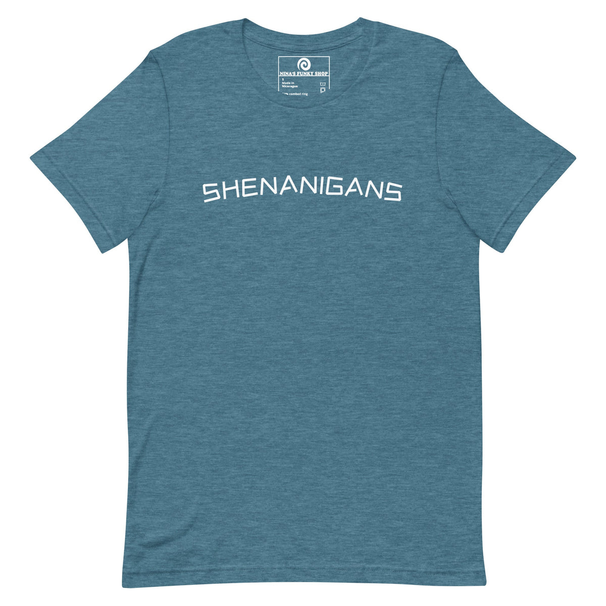 Shenanigans T-Shirt - ninanush