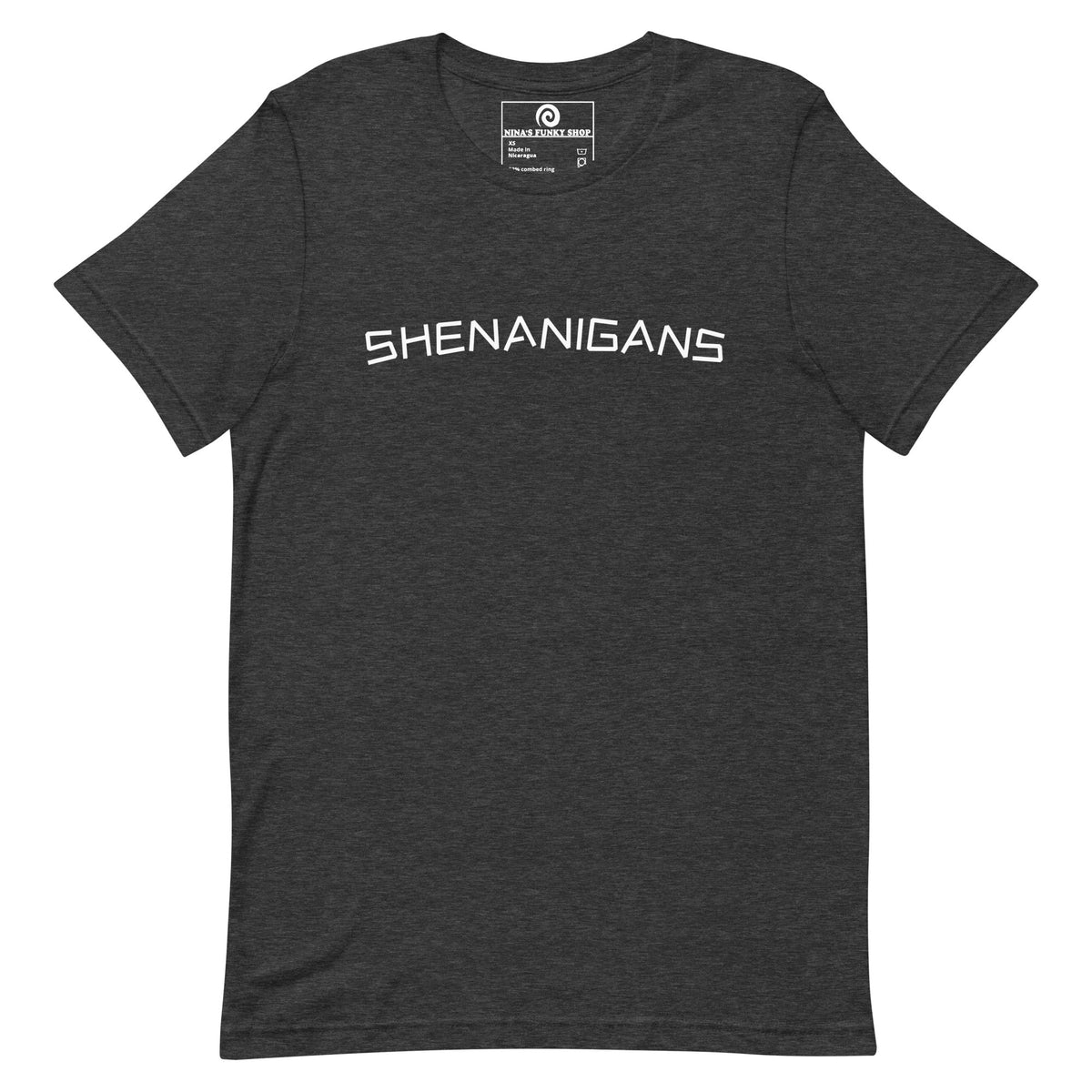 Shenanigans T-Shirt - ninanush
