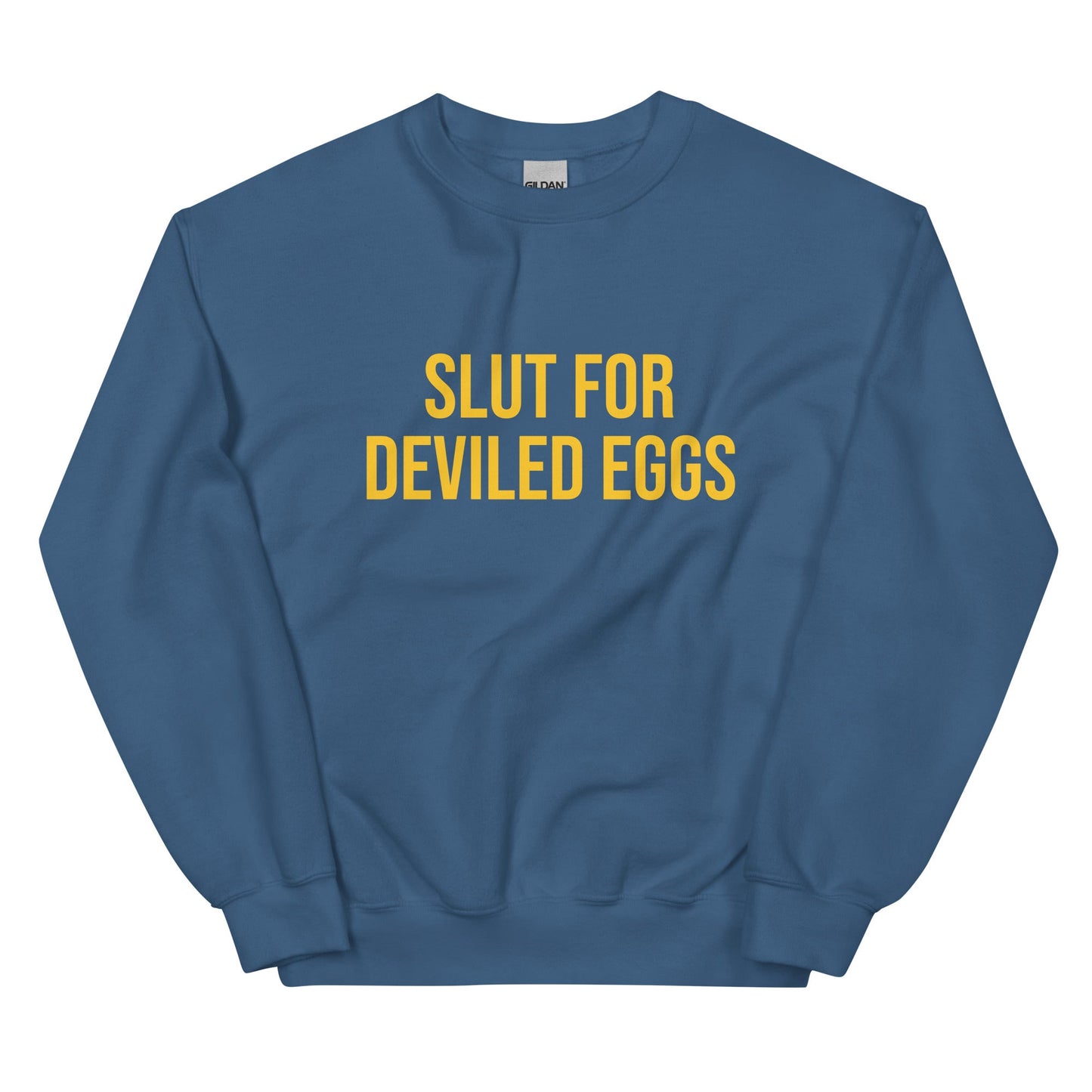 Slut For Deviled Eggs Sweatshirt - ninanush
