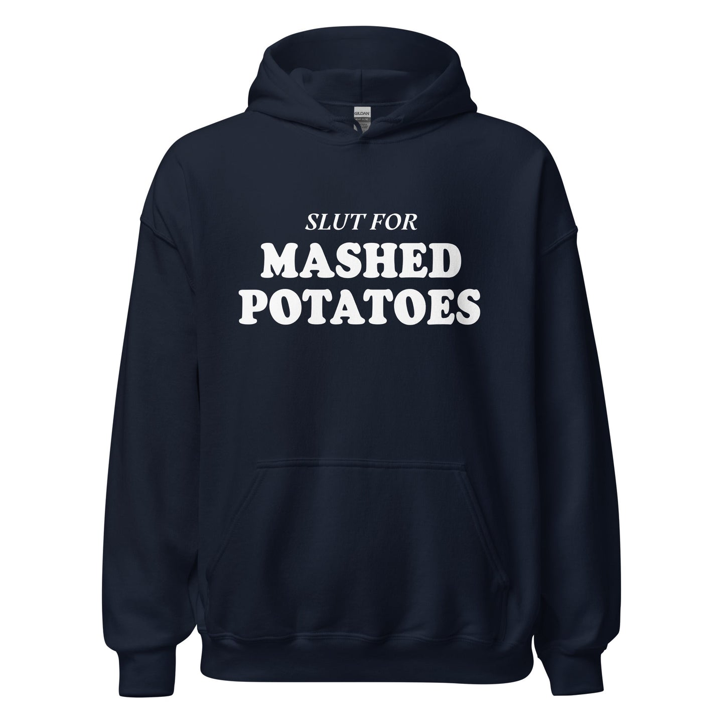 Slut For Mashed Potatoes Hoodie - ninanush