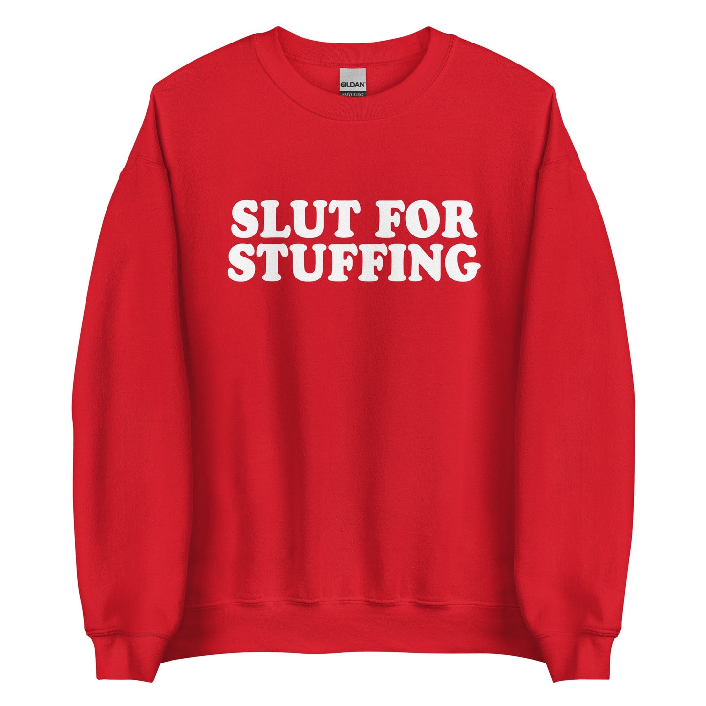 Slut For Stuffing Sweatshirt - ninanush