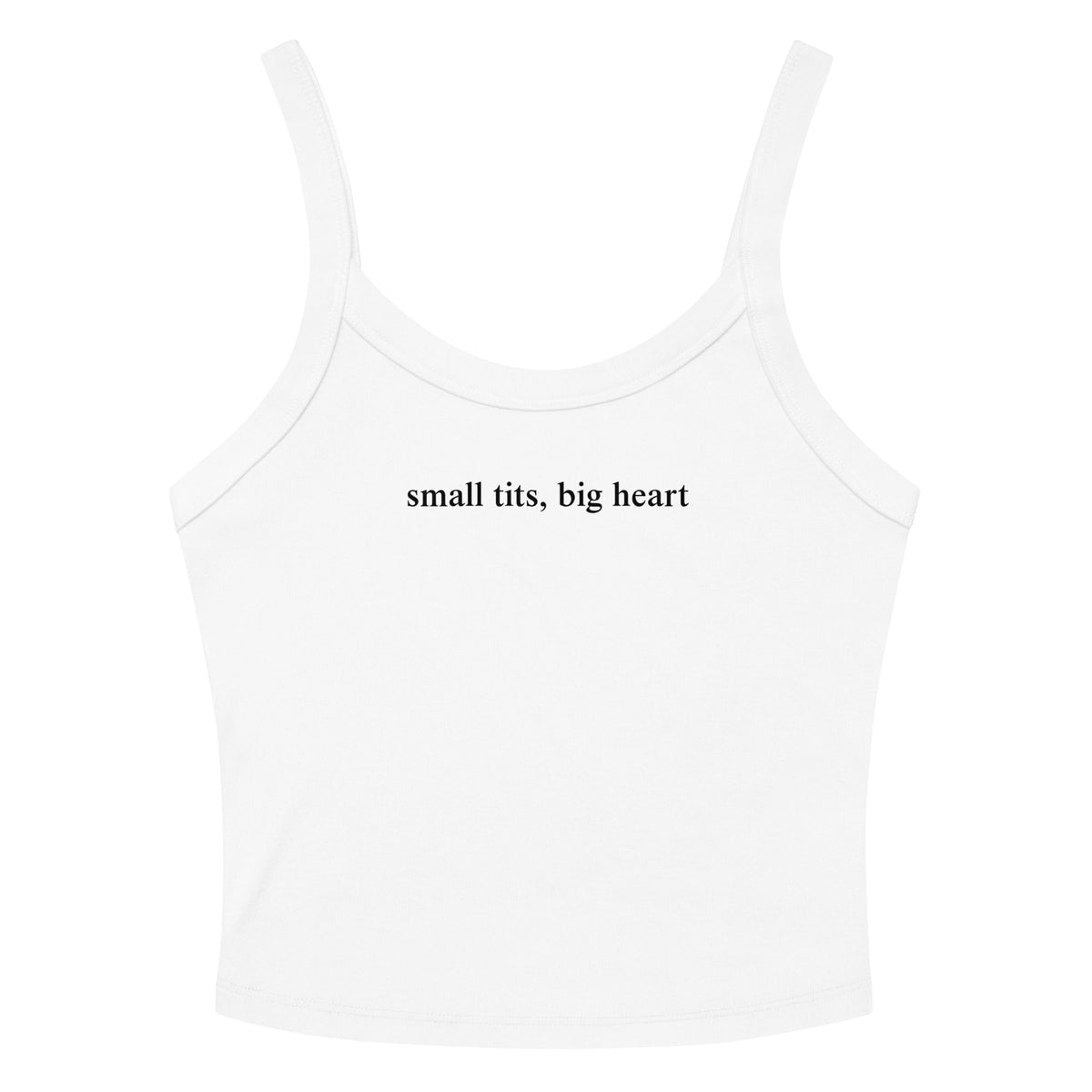 Small Tits, Big Heart Tank Top - ninanush