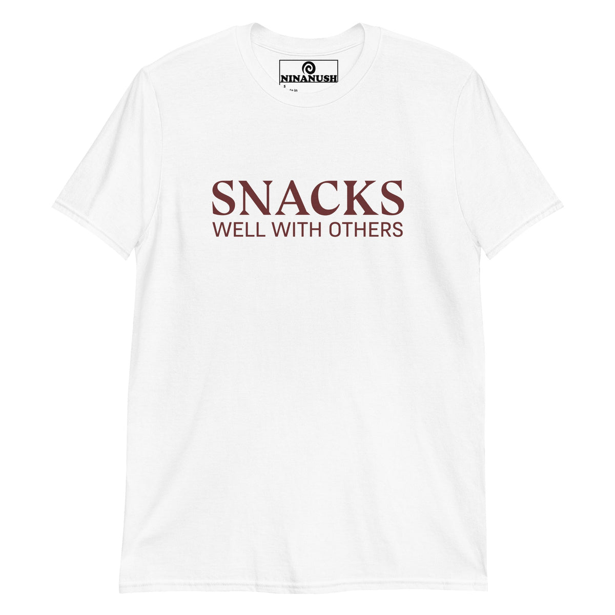 Snacks Well With Others T-Shirt - ninanush