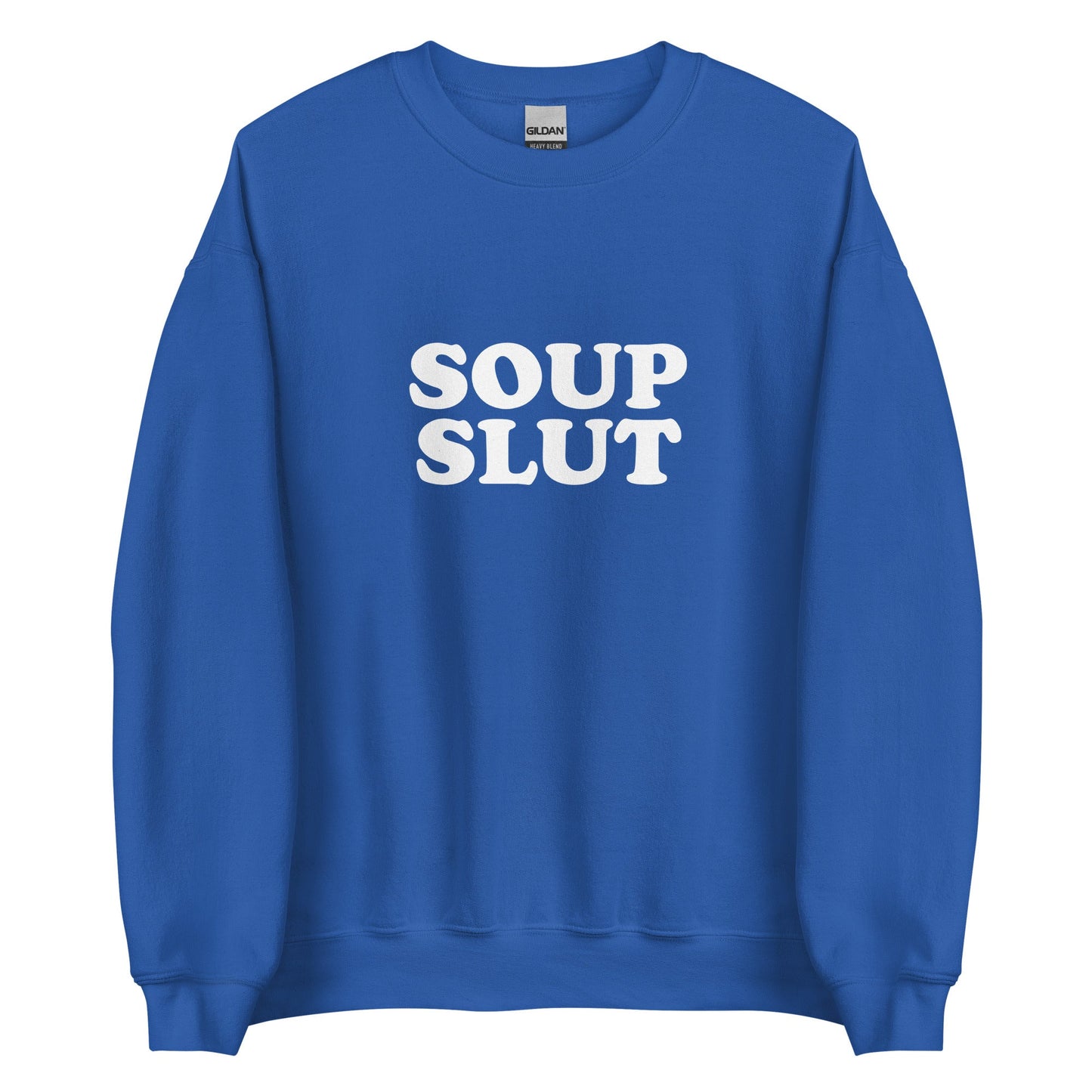 Soup Slut Sweatshirt - ninanush