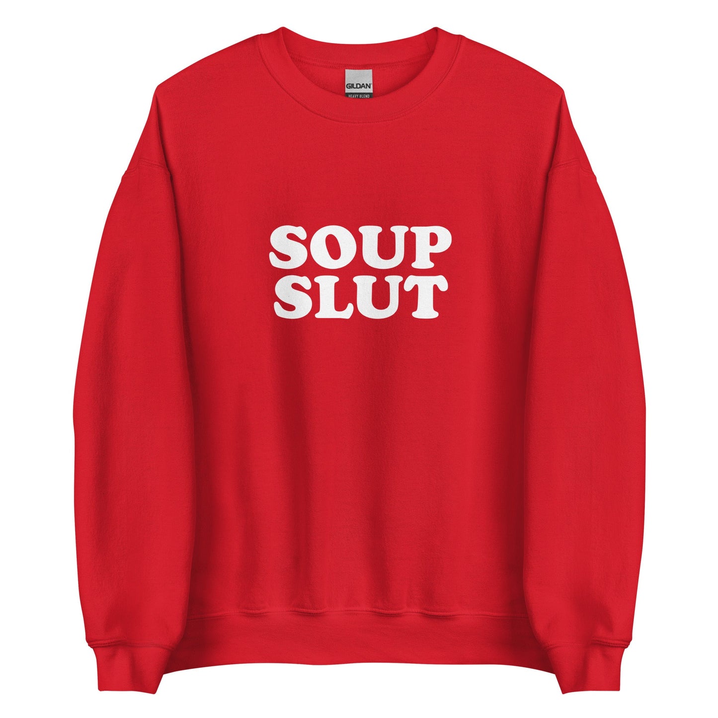 Soup Slut Sweatshirt - ninanush