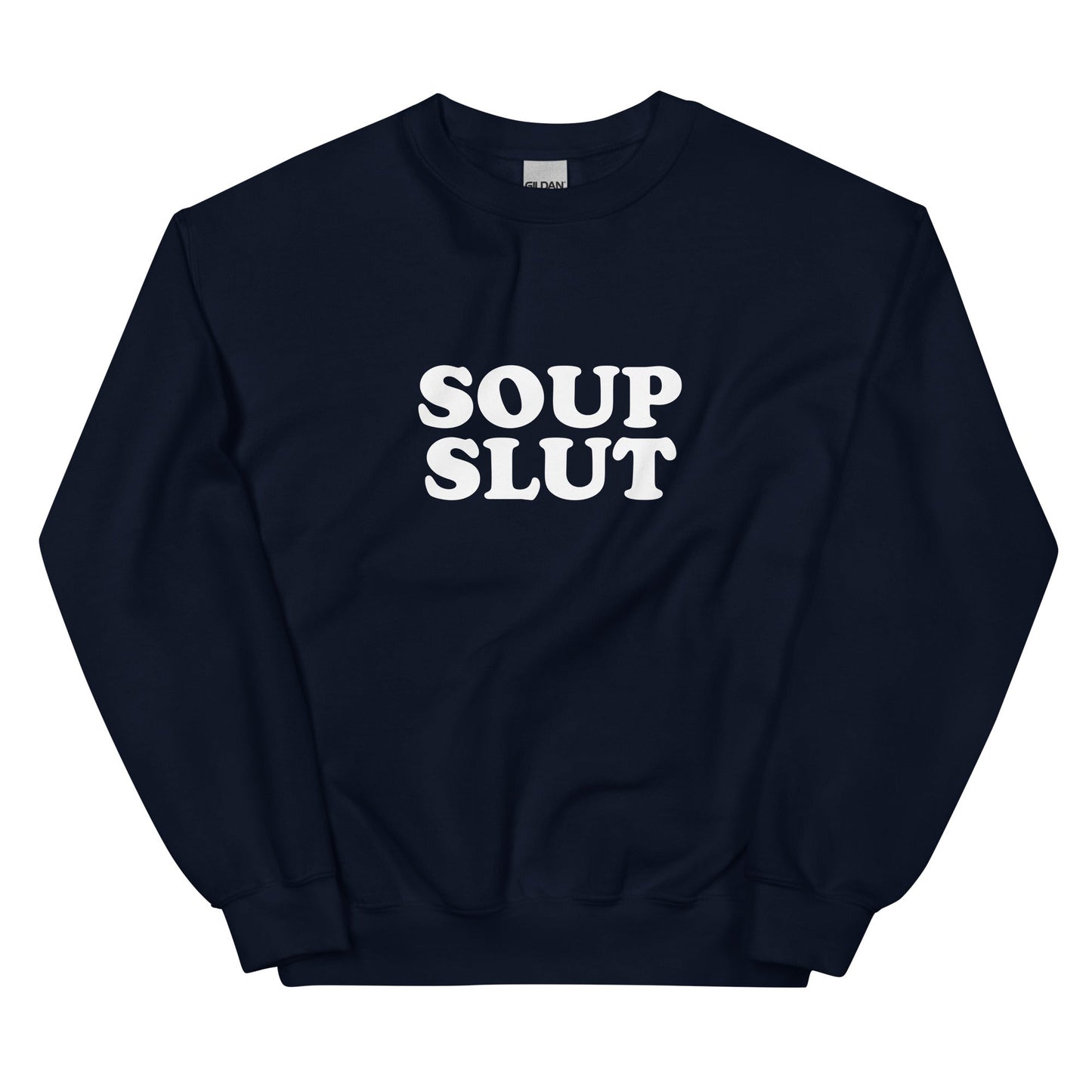 Soup Slut Sweatshirt - ninanush