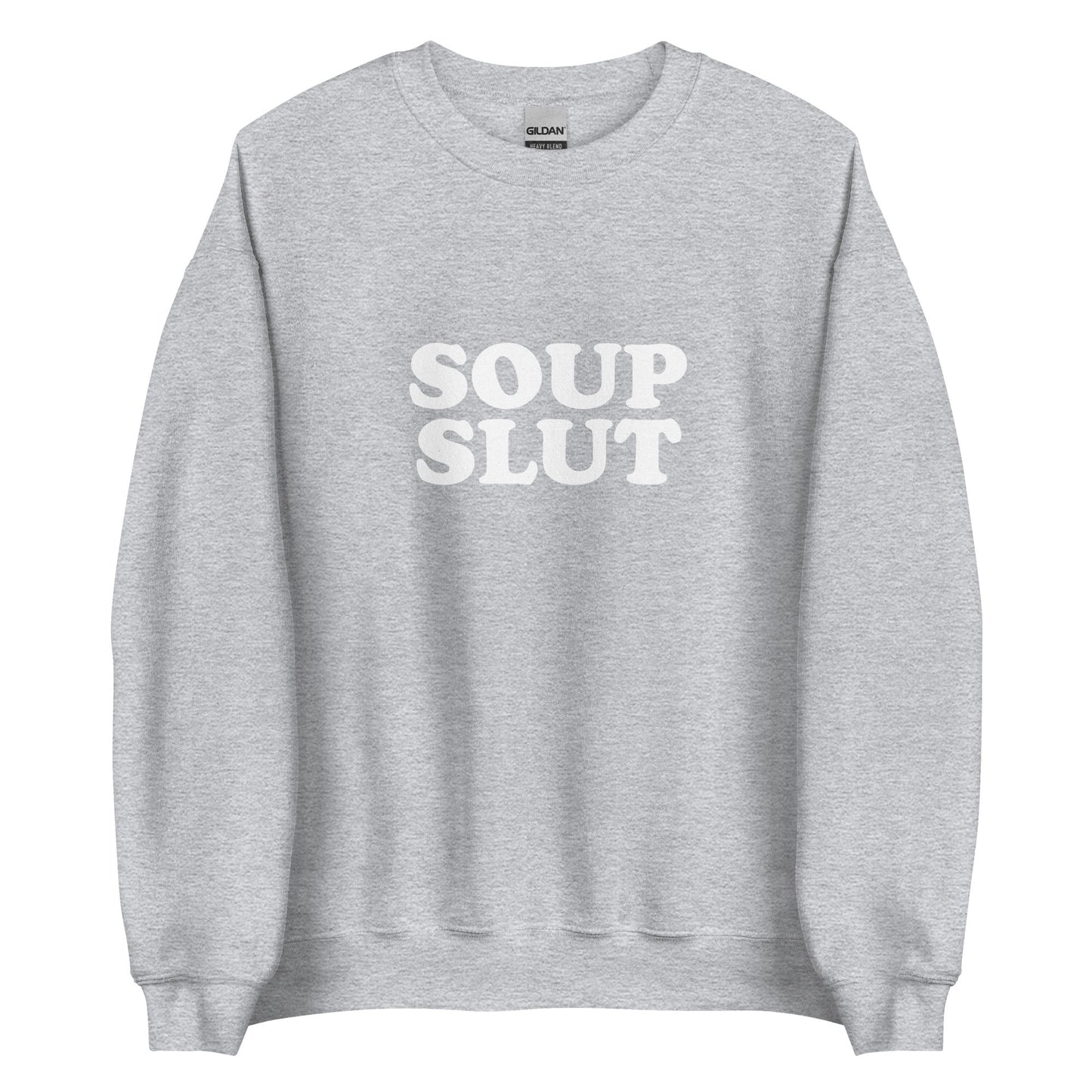 Soup Slut Sweatshirt - ninanush