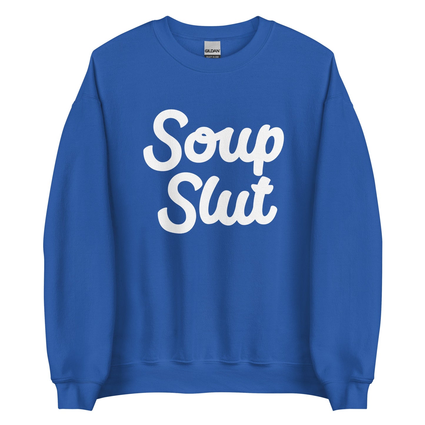 Soup Slut Sweatshirt Bold - ninanush
