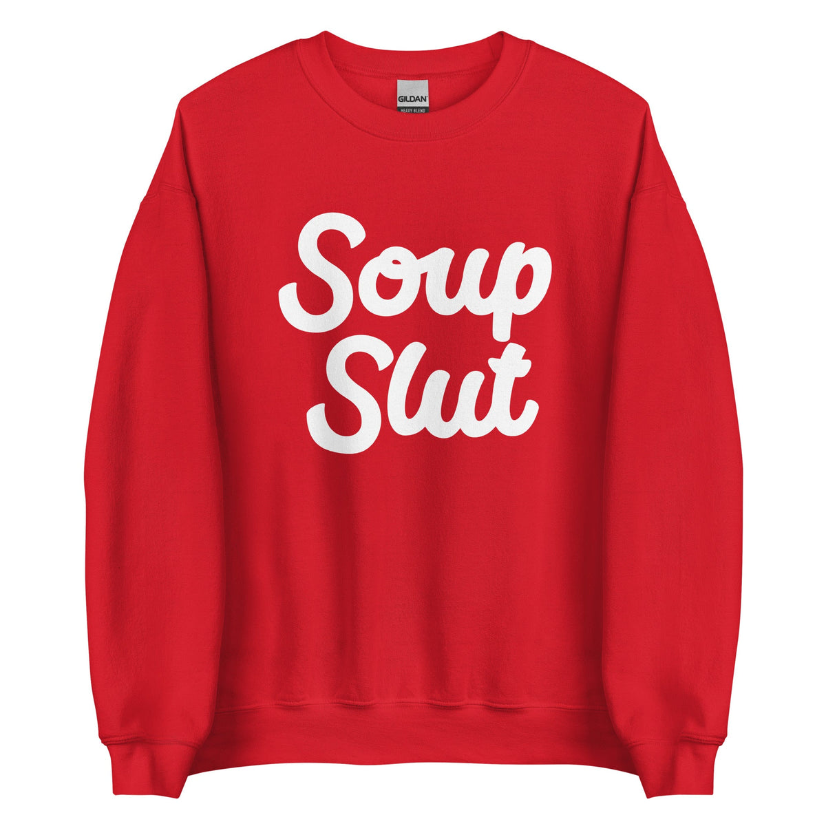 Soup Slut Sweatshirt Bold - ninanush