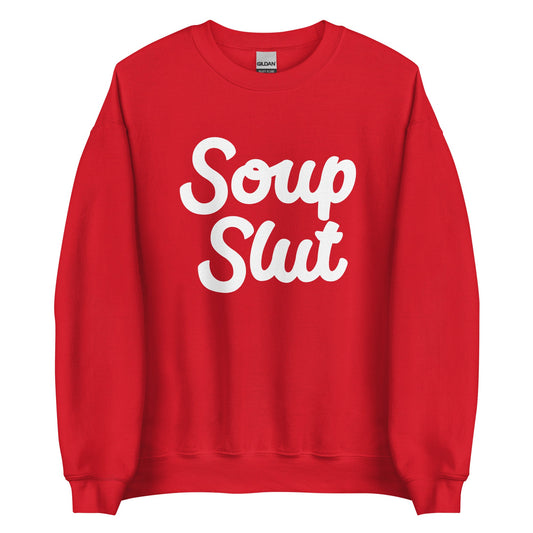 Soup Slut Sweatshirt Bold - ninanush