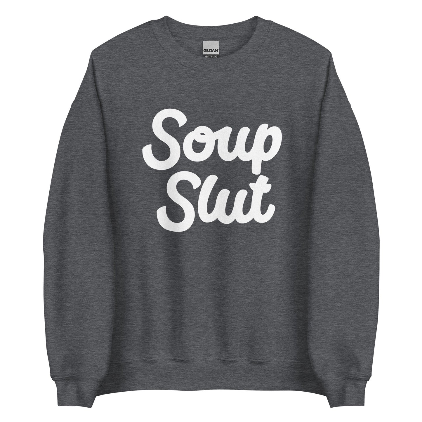 Soup Slut Sweatshirt Bold - ninanush